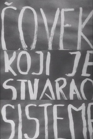 The Man Who Created Systems The Man Who Created Systems