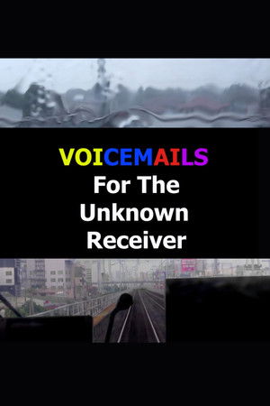 Voicemails For The Unknown Receiver Voicemails For The Unknown Receiver