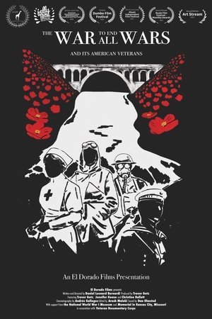 The War to End all Wars... and its American Veterans The War to End all Wars... and its American Veterans