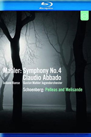 Mahler: Symphony No. 4 / Schoenberg: Pelleas and Melisande Mahler: Symphony No. 4 / Schoenberg: Pelleas and Melisande
