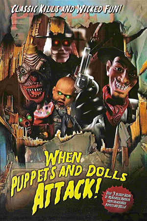 When Puppets and Dolls Attack! When Puppets and Dolls Attack!