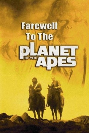Farewell to the Planet of the Apes Farewell to the Planet of the Apes