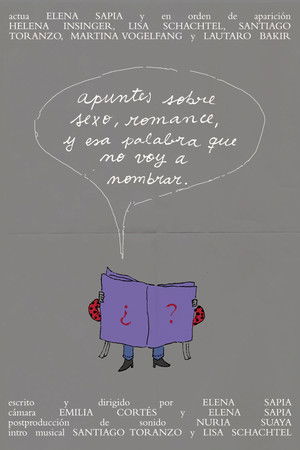 Apuntes sobre sexo, romance, y esa palabra que no voy a nombrar.