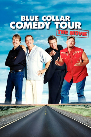 Blue Collar Comedy Tour: The Movie