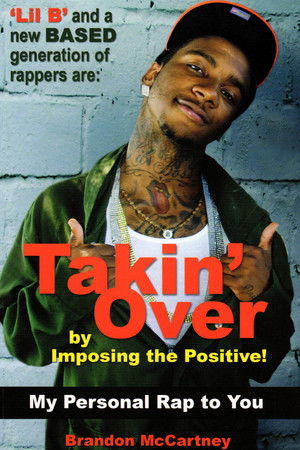Lil B - Takin' Over DVD Lil B - Takin' Over DVD