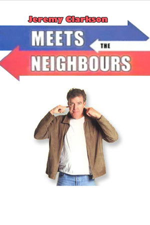 Jeremy Clarkson: Meets the Neighbours