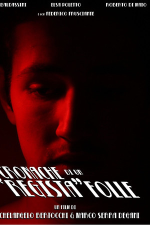 Cronache di un Regista Folle