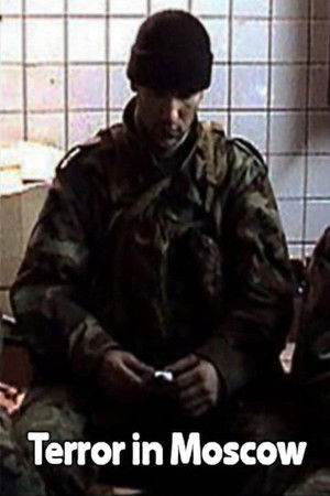 Terror in Moscow Terror in Moscow