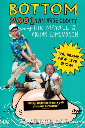 Bottom Live 2001: An Arse Oddity Bottom Live 2001: An Arse Oddity