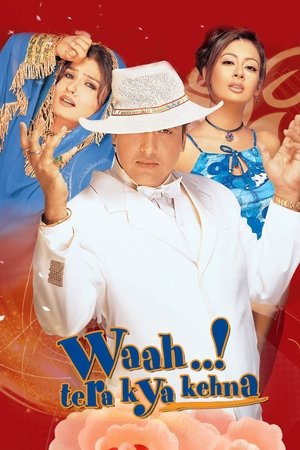 Waah! Tera Kya Kehna