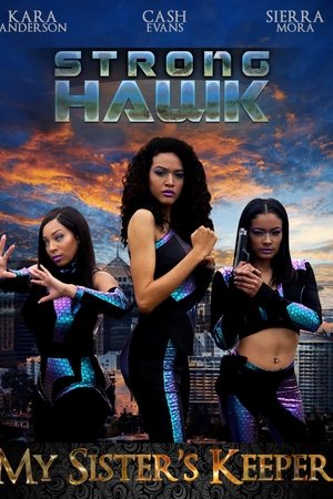 Strong Hawk: My Sister's Keeper