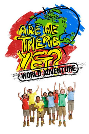 Are We There Yet?: World Adventure Are We There Yet?: World Adventure