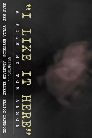 "I Like It Here" "I Like It Here"