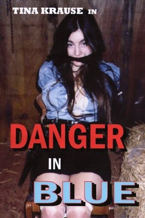 Danger in Blue Danger in Blue