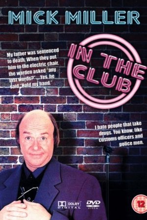 Mick Miller: In the Club Mick Miller: In the Club