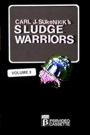 Sludge Warriors 3 Sludge Warriors 3