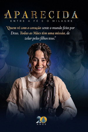 Aparecida: Entre a fé e o milagre