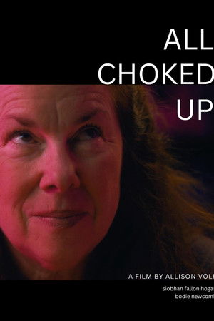 All Choked Up All Choked Up