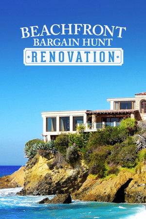 Beachfront Bargain Hunt: Renovation Beachfront Bargain Hunt: Renovation