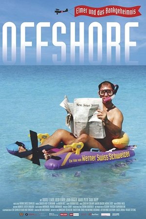 Offshore: Elmer and the Swiss Bank Secrecy Offshore: Elmer and the Swiss Bank Secrecy