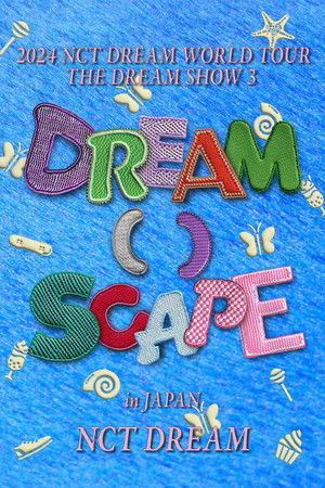 2024 NCT DREAM WORLD TOUR  THE DREAM SHOW 3 - DREAM( )SCAPE in JAPAN