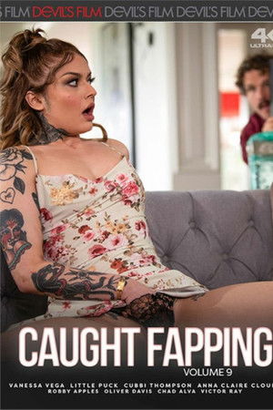 Caught Fapping 9 Caught Fapping 9