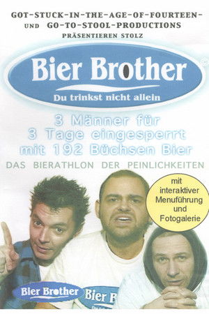 Bier Brother - Du trinkst nicht allein Bier Brother - Du trinkst nicht allein