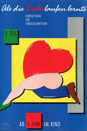 Als die Liebe laufen lernte - 2. Teil Als die Liebe laufen lernte - 2. Teil