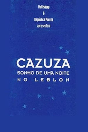 Cazuza - A Leblon Night's Dream Cazuza - A Leblon Night's Dream