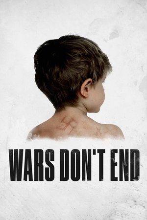 Wars Don't End Wars Don't End