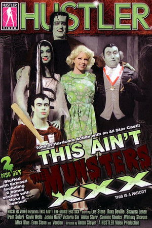 This Ain't the Munsters XXX This Ain't the Munsters XXX