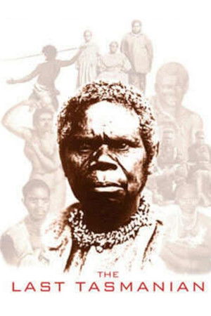 The Last Tasmanian The Last Tasmanian