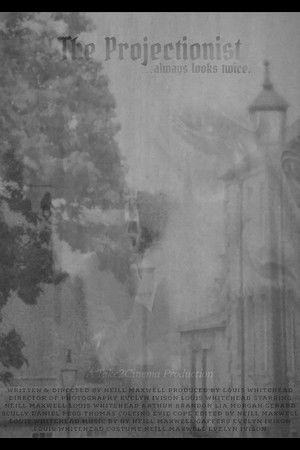 The Projectionist Always Looks Twice The Projectionist Always Looks Twice