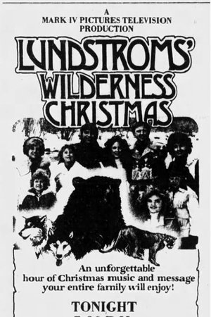 The Lundstroms' Wilderness Christmas