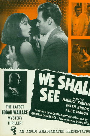 We Shall See We Shall See