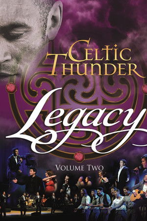 Celtic Thunder: Legacy Volume 2 Celtic Thunder: Legacy Volume 2