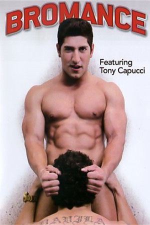 Bromance Bromance