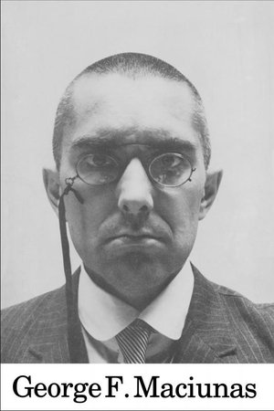 George: The Story of George Maciunas and Fluxus George: The Story of George Maciunas and Fluxus