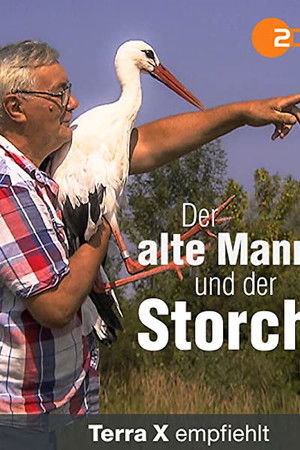 Der alte Mann und der Storch Der alte Mann und der Storch