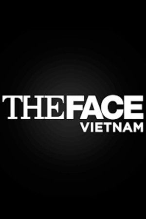 The Face Vietnam The Face Vietnam