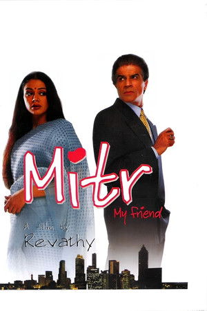 Mitr, My Friend Mitr, My Friend