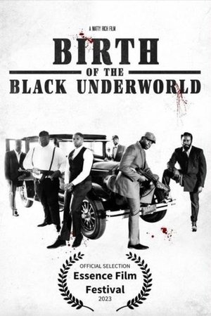 Birth of the Black Underworld Birth of the Black Underworld