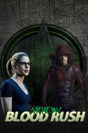 Arrow: Blood Rush Arrow: Blood Rush