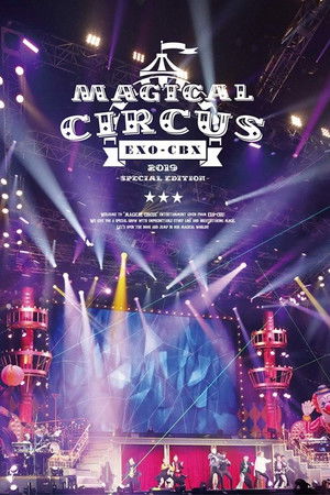 EXO-CBX "MAGICAL CIRCUS" 2019 -Special Edition- EXO-CBX "MAGICAL CIRCUS" 2019 -Special Edition-
