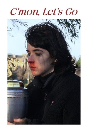 C'mon, Let's Go C'mon, Let's Go