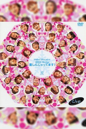 Hello! Project 2003 Winter ~Tanoshin Jattemasu!~ Hello! Project 2003 Winter ~Tanoshin Jattemasu!~