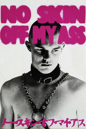 No Skin Off My Ass No Skin Off My Ass