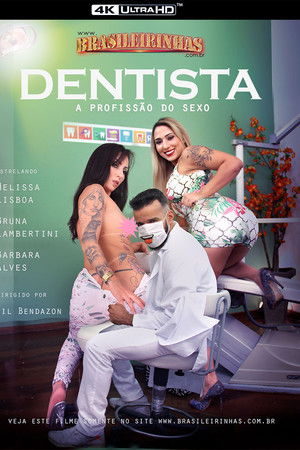 Dentista - A Profissão do Sexo