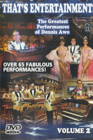 That's Entertainment! Dennis Awe Volume 2 That's Entertainment! Dennis Awe Volume 2