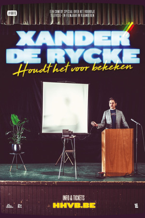 Xander De Rycke: Houdt Het Voor Bekeken 2018-2019 Xander De Rycke: Houdt Het Voor Bekeken 2018-2019